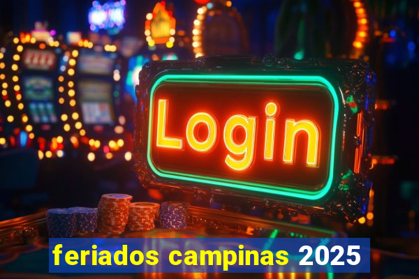 feriados campinas 2025